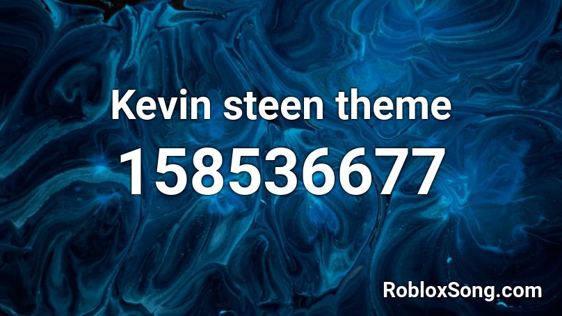 Kevin steen theme  Roblox ID
