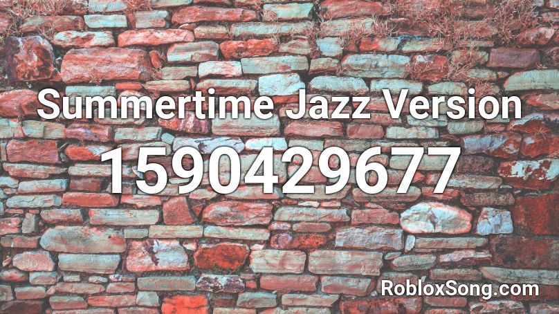 Summertime Jazz Version Roblox ID