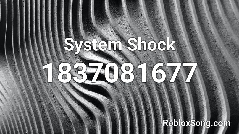 System Shock Roblox ID