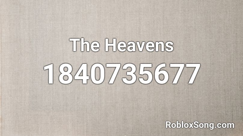 The Heavens Roblox ID