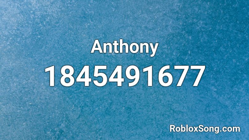 Anthony Roblox ID