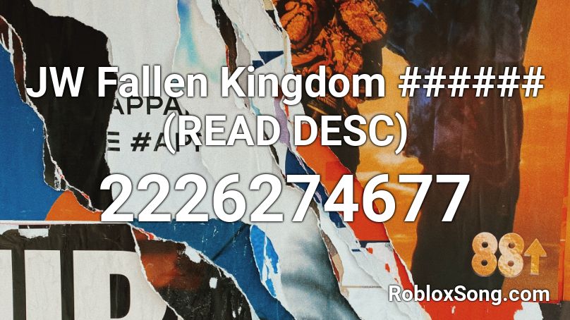 JW Fallen Kingdom ###### (READ DESC) Roblox ID