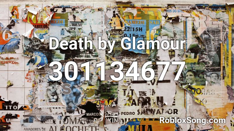 Death By Glamour Roblox Id Roblox Music Codes - roblox death by glamour