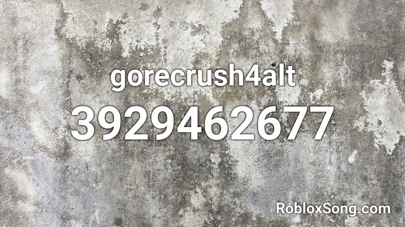 gorecrush4alt Roblox ID