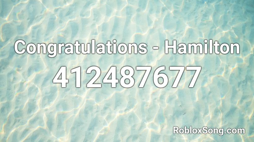 Congratulations - Hamilton Roblox ID