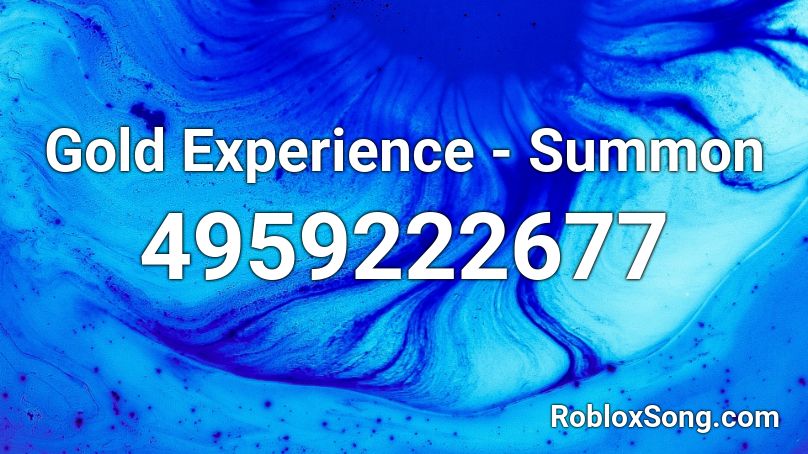 Gold Experience Summon Roblox Id Roblox Music Codes - gold experience roblox id