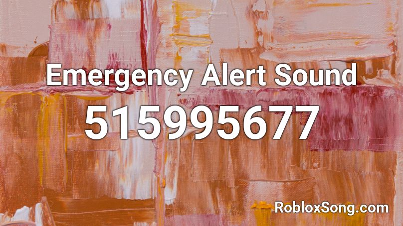 Emergency Alert Sound Roblox ID