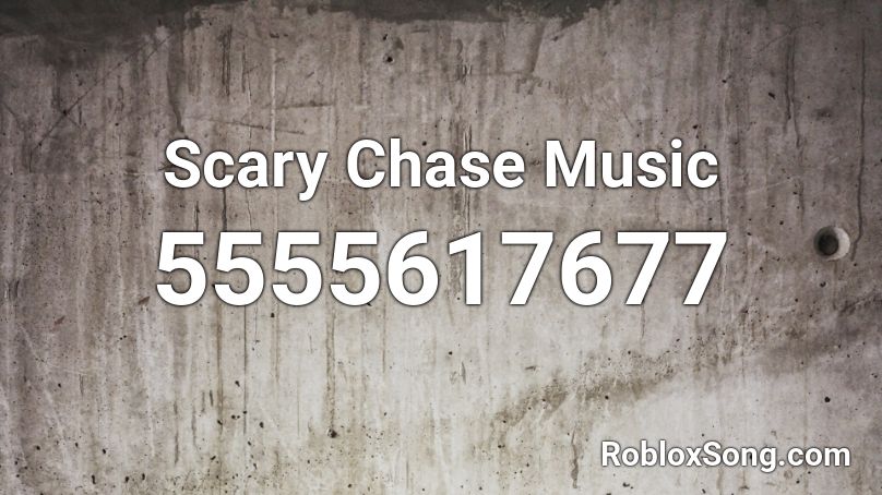 Chase music / Horror music Roblox ID - Roblox Music Code 