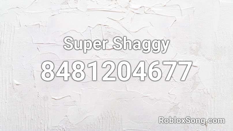 Super Shaggy Roblox ID