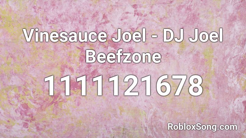 Vinesauce Joel - DJ Joel Beefzone Roblox ID