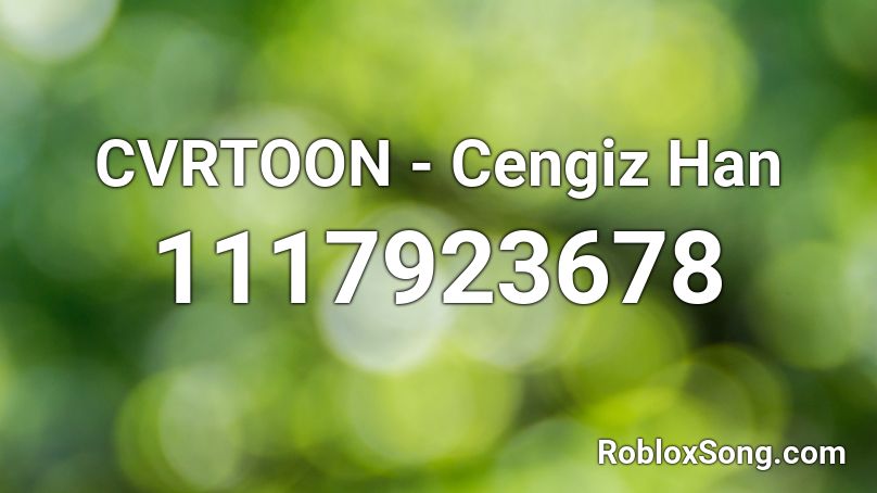 CVRTOON - Cengiz Han Roblox ID