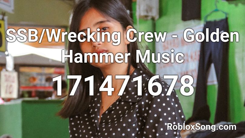 SSB/Wrecking Crew - Golden Hammer Music Roblox ID