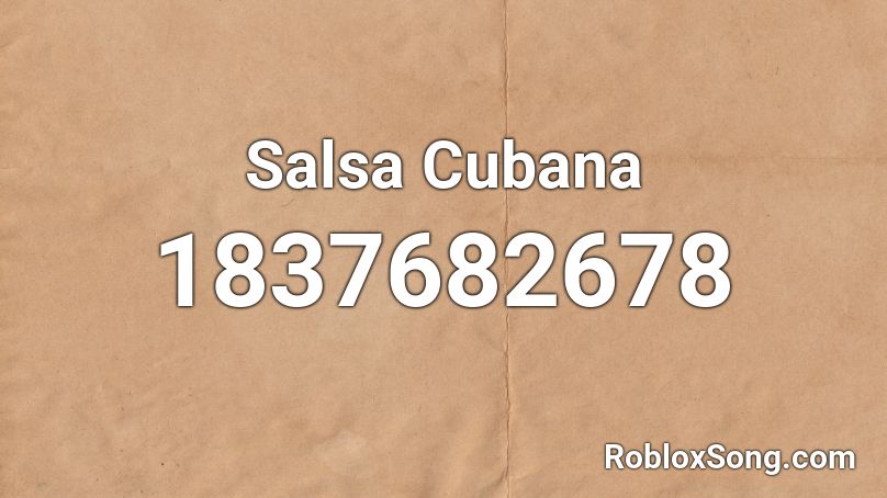 Salsa Cubana Roblox ID