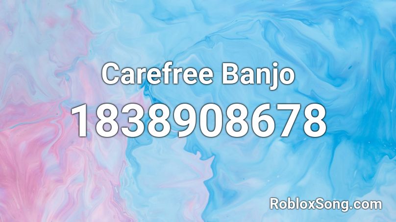 Carefree Banjo Roblox ID