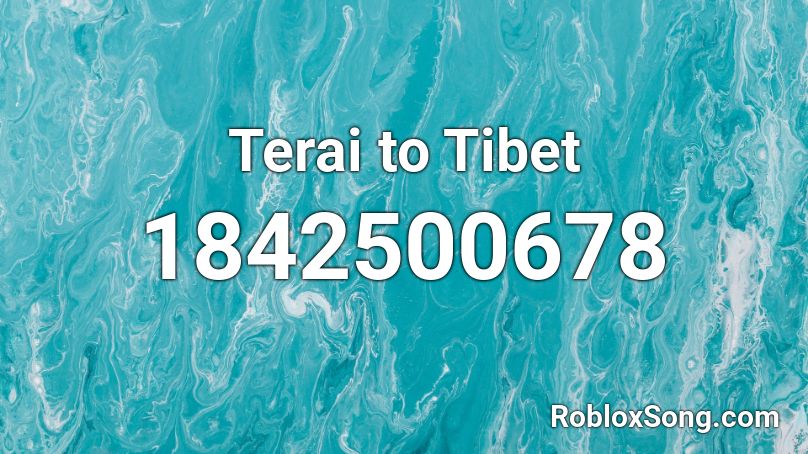 Terai to Tibet Roblox ID