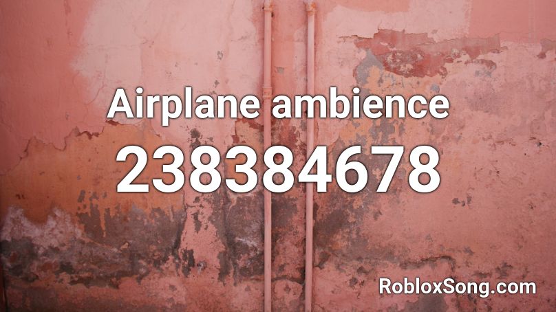 Airplane ambience Roblox ID