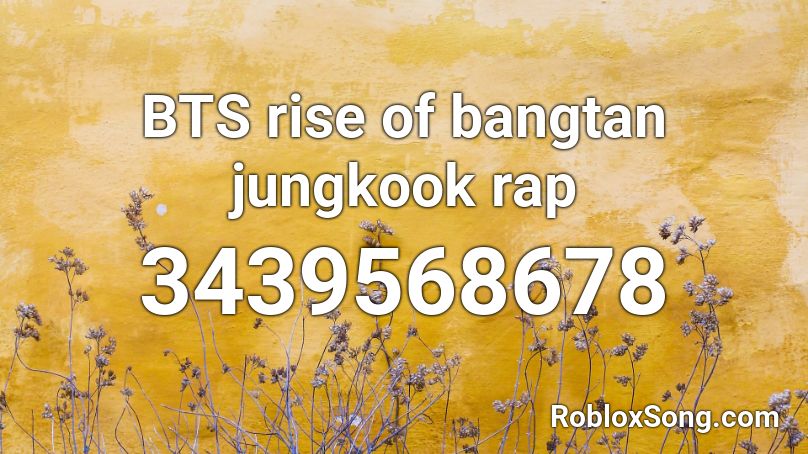 BTS rise of bangtan jungkook rap Roblox ID