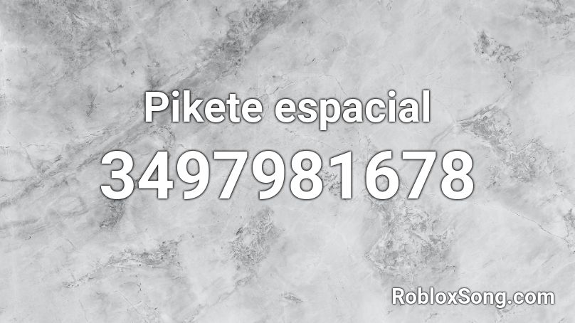 Pikete espacial  Roblox ID