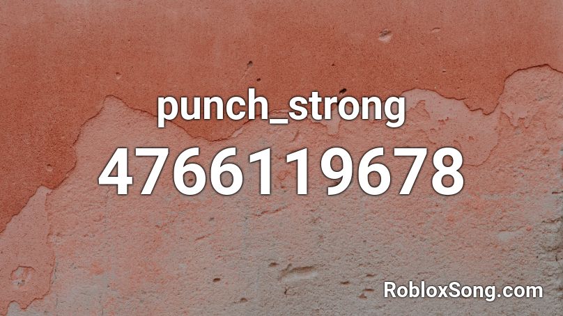punch_strong Roblox ID