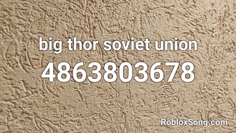 big thor soviet union Roblox ID