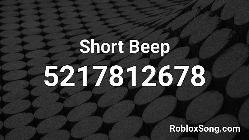 Short Beep Roblox ID