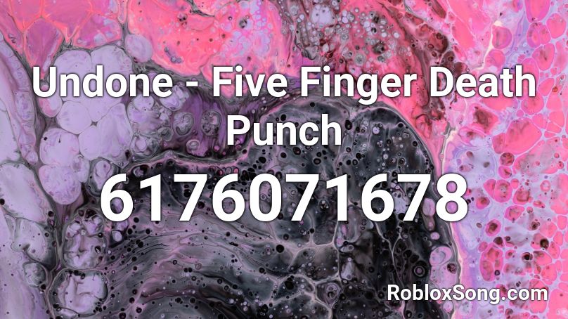 Undone - Five Finger Death Punch Roblox ID