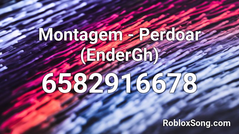 Montagem - Vou Te Botar (EnderGh) Roblox ID