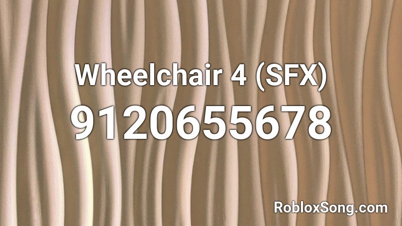 Wheelchair 4 (SFX) Roblox ID