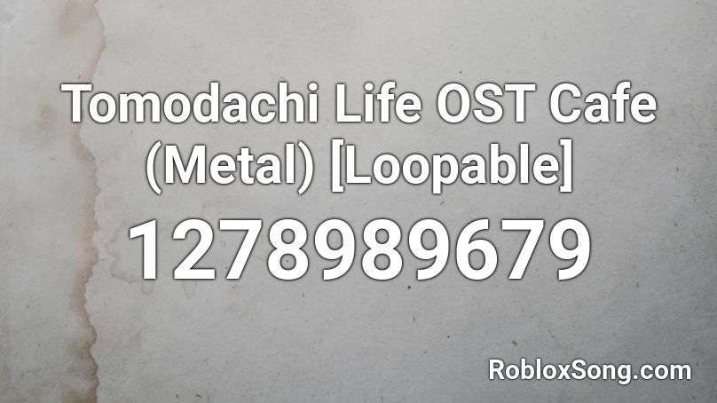 Tomodachi Life OST Cafe (Metal) [Loopable] Roblox ID
