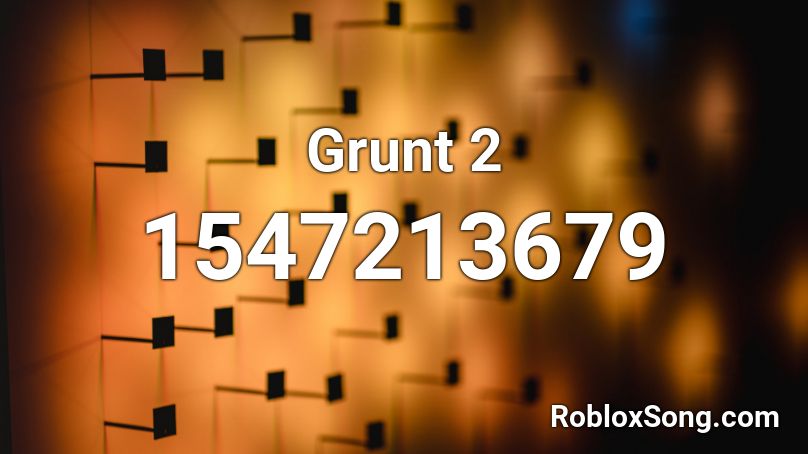 Grunt 2 Roblox ID