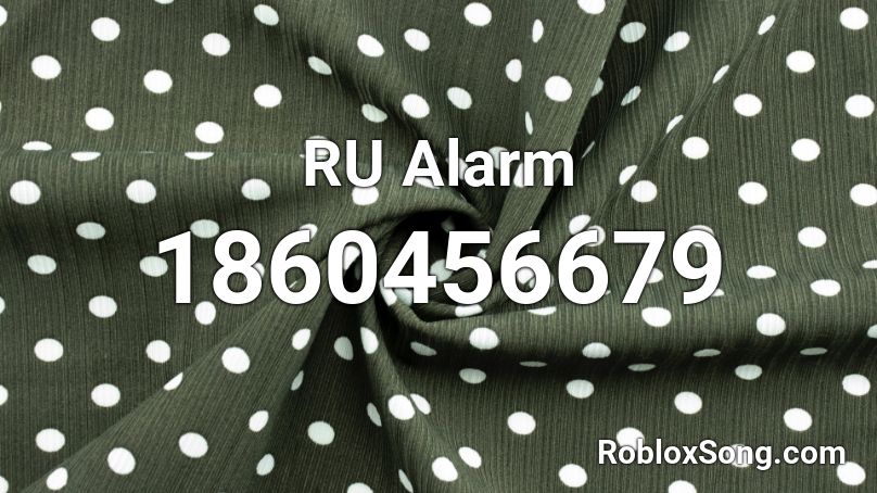 RU Alarm Roblox ID