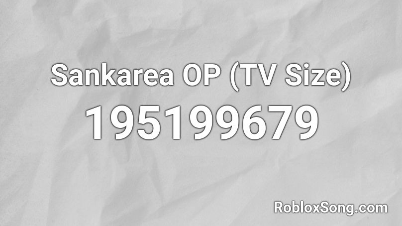 Sankarea OP (TV Size) Roblox ID