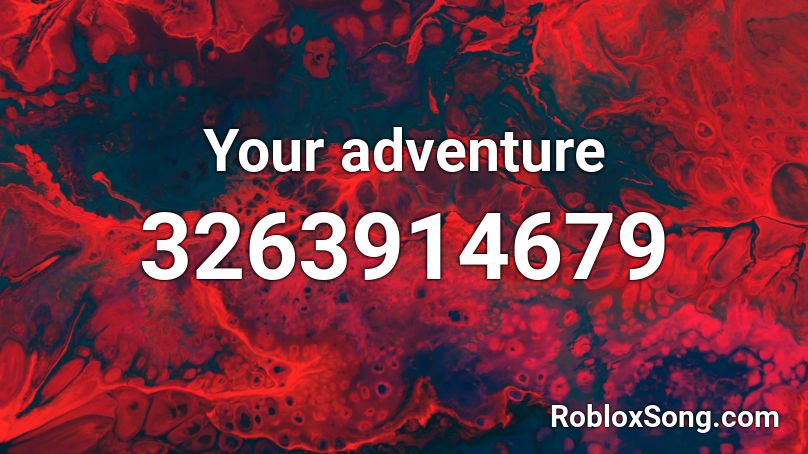 Your adventure Roblox ID