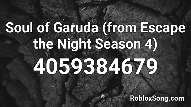 Soul of Garuda (from Escape the Night Season 4) Roblox ID