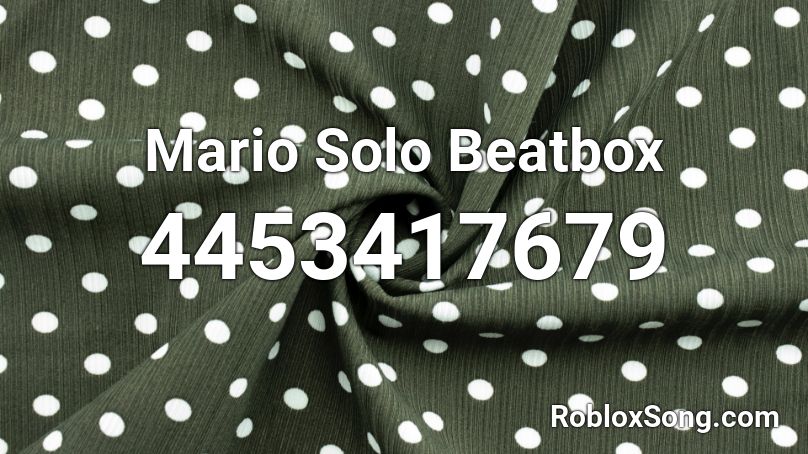 Mario Solo Beatbox Roblox Id Roblox Music Codes - mario loud roblox id