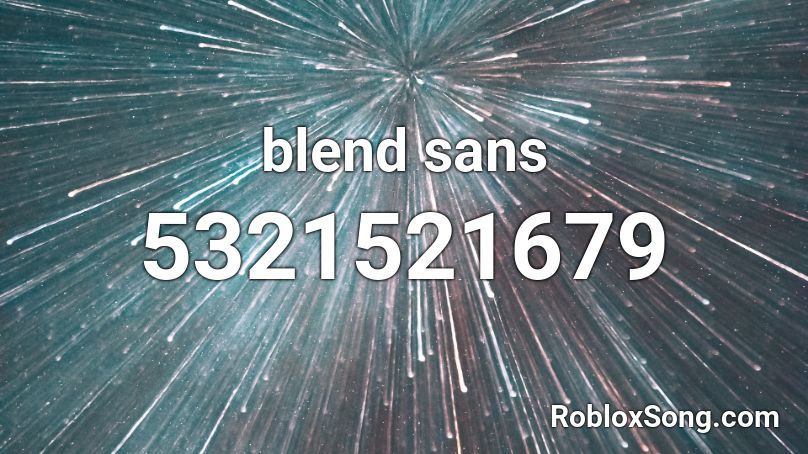 blend sans Roblox ID