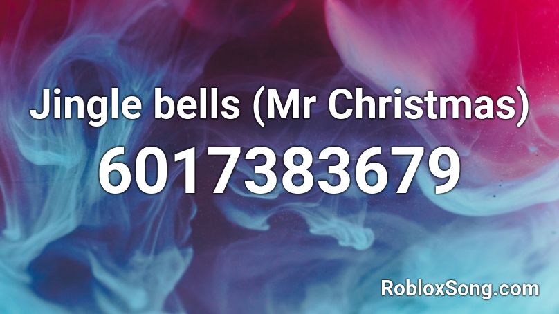 Jingle Bells Mr Christmas Roblox Id Roblox Music Codes - roblox song id jingle bells loud