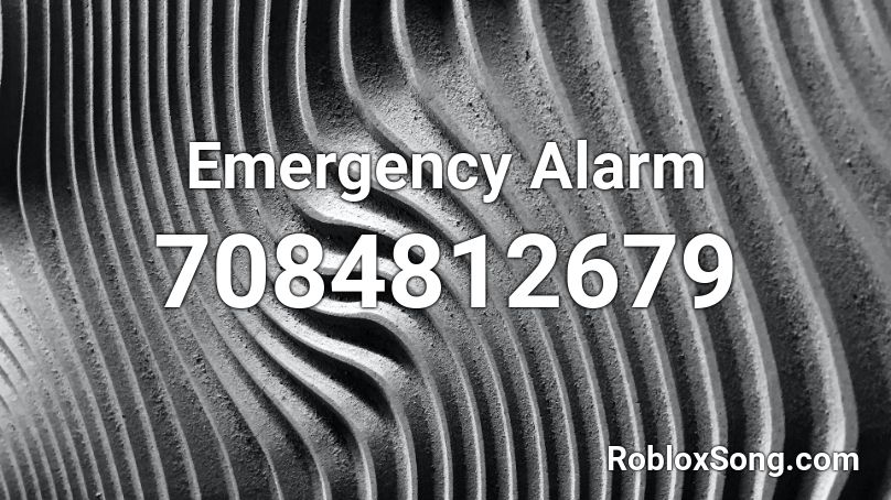 Emergency Alarm Roblox ID