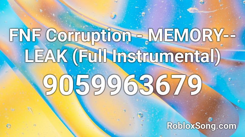 FNF Corruption - MEMORY--LEAK (Full Instrumental) Roblox ID