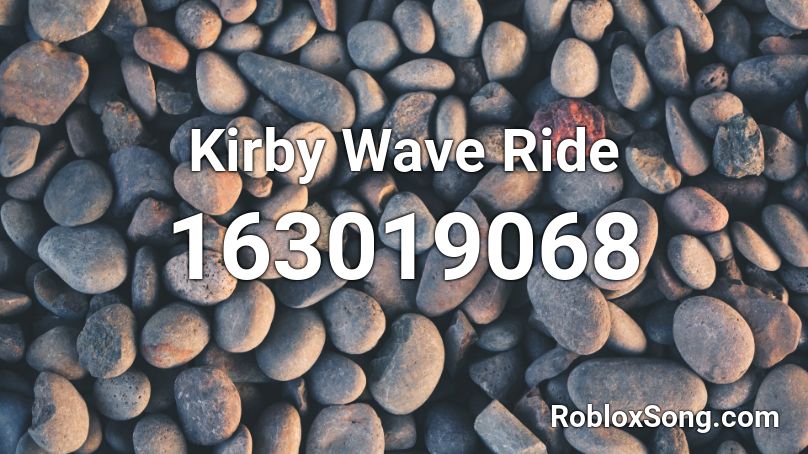 Kirby Wave Ride Roblox ID