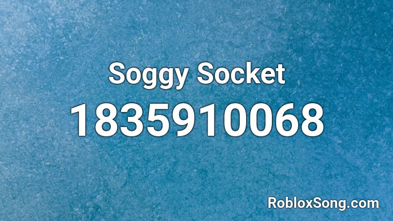 Soggy Socket Roblox ID