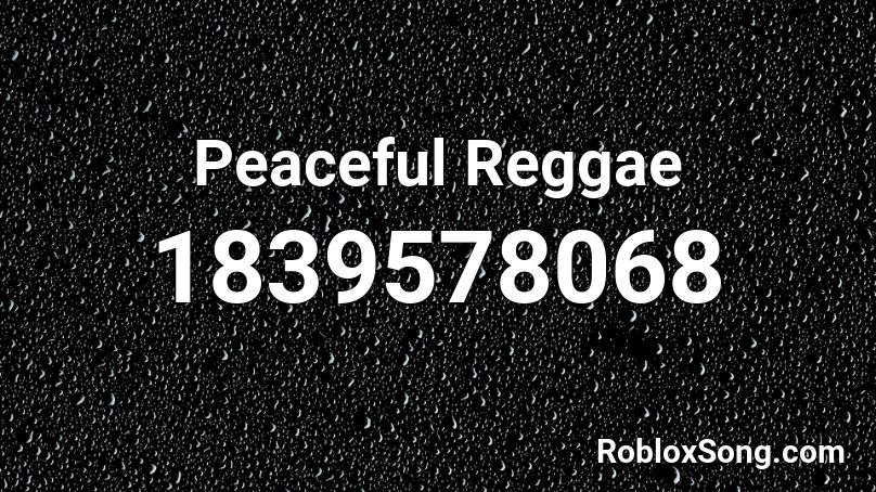 Peaceful Reggae Roblox ID