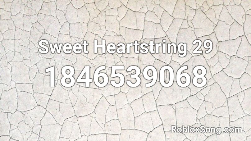 Sweet Heartstring 29 Roblox ID