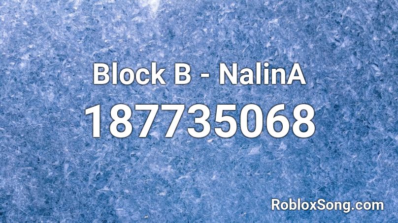 Block B - NalinA Roblox ID