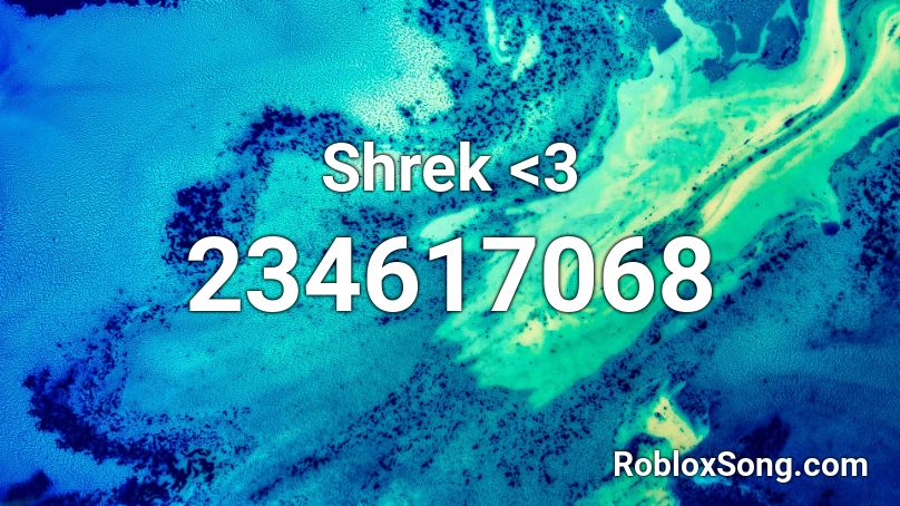 Shrek <3 Roblox ID