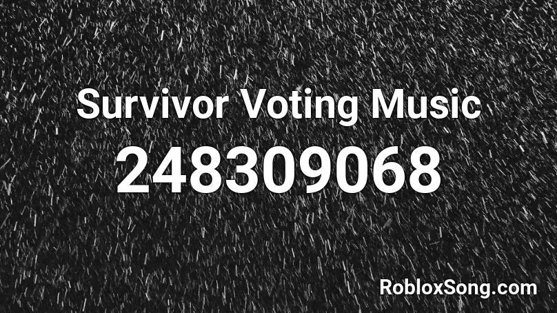 Survivor Voting Music Roblox ID