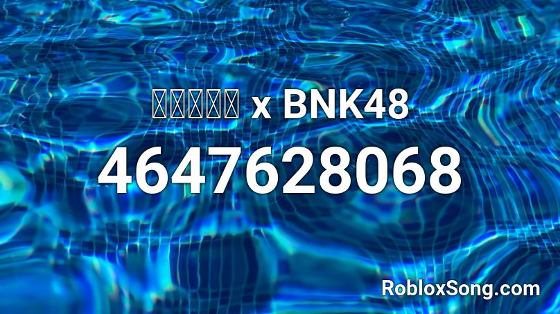 ไทบาน x BNK48 Roblox ID