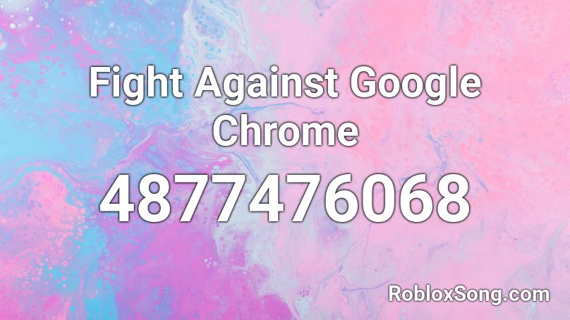 Fight Against Google Chrome Roblox ID