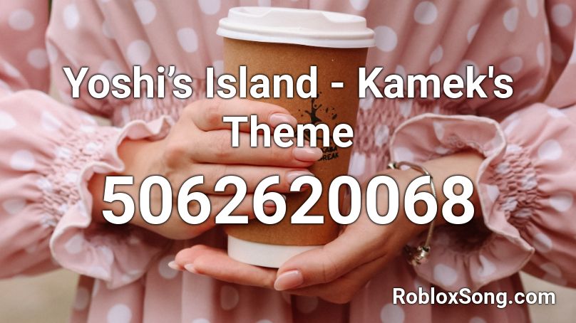 Yoshi’s Island - Kamek's Theme Roblox ID