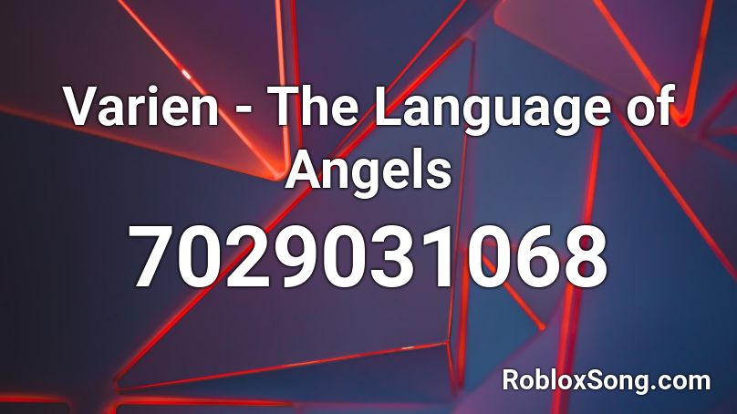 Varien - The Language of Angels Roblox ID